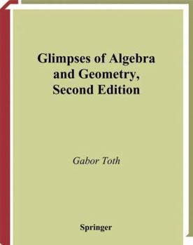 Paperback Glimpses of Algebra and Geometry Book