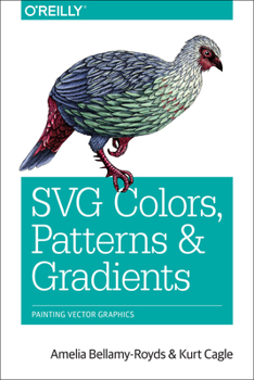 Paperback SVG Colors, Patterns & Gradients: Painting Vector Graphics Book