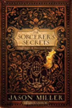 Paperback The Sorcerer's Secrets: Strategies in Practical Magick Book