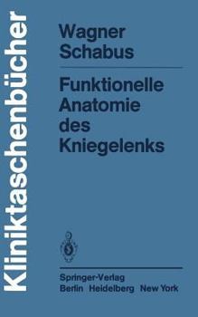 Paperback Funktionelle Anatomie Des Kniegelenks [German] Book