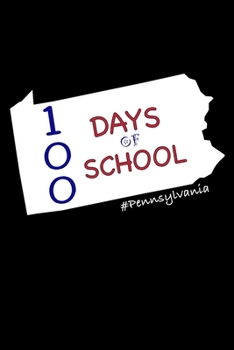 Paperback 100 Days of School: Pennsylvania, Dairy and Journal for Teachers Book