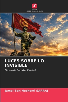Luces Sobre Lo Invisible (Spanish Edition)