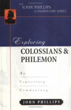 Hardcover Exploring Colossians & Philemon: An Expository Commentary Book