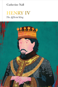 Hardcover Henry IV (Penguin Monarchs): The Afflicted King Book