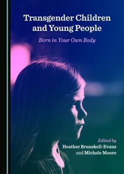 Hardcover Transgender Children and Young People: Born in Your Own Body Book