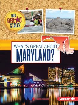 What's Great about Maryland? - Book  of the Our Great States