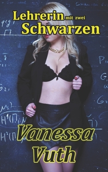 Paperback Lehrerin mit zwei Schwarzen: Geschenk für meine Ehefrau [German] Book