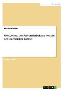 Paperback Wertbeitrag der Personalarbeit am Beispiel der Saarbrücker Formel [German] Book