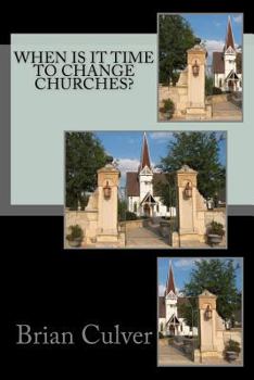 Paperback When is it time to change churches? Book