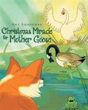Paperback Christmas Miracle for Mother Goose Book