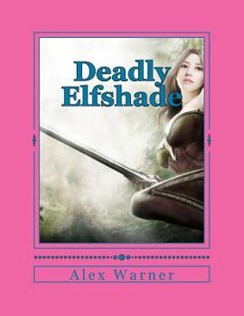Paperback Deadly Elfshade Book