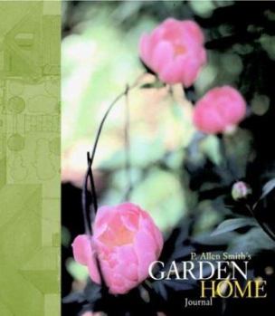 Hardcover P. Allen Smith's Garden Home Journal Book