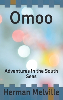 Omoo: Adventures in the South Seas