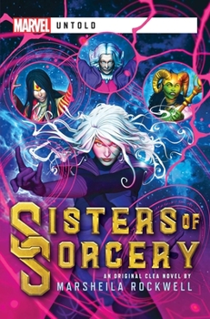 Paperback Sisters of Sorcery: A Marvel: Untold Novel Book