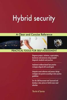 Paperback Hybrid Security a Clear and Concise Reference Book