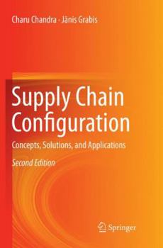 Paperback Supply Chain Configuration: Concepts, Solutions, and Applications Book