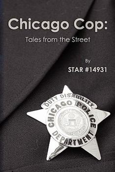 Paperback Chicago Cop: Tales From the Street Book