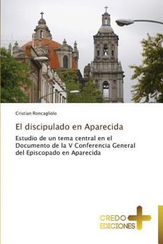 Paperback El Discipulado En Aparecida [Spanish] Book