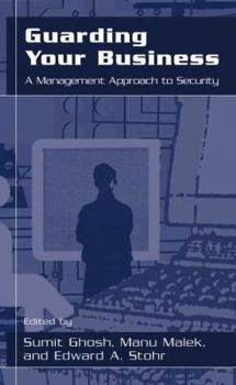 Hardcover Guarding Your Business: A Management Approach to Security Book