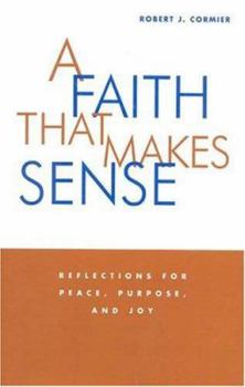 Paperback A Faith That Makes Sense Book