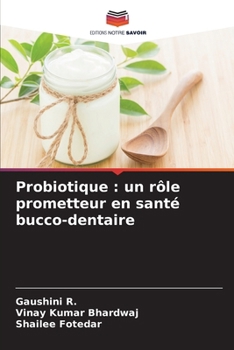 Paperback Probiotique: un rôle prometteur en santé bucco-dentaire [French] Book