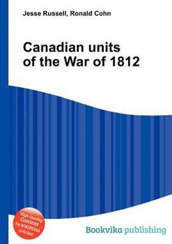 Paperback Canadian Units of the War of 1812 Book