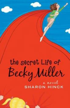 Paperback The Secret Life of Becky Miller Book