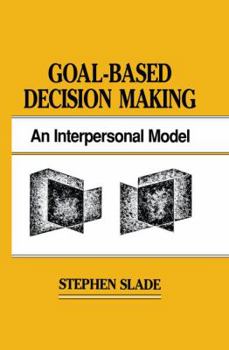 Paperback Goal-based Decision Making: An Interpersonal Model Book