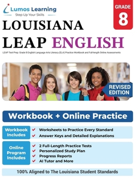LEAP Test Prep: Grade 8 English Language Arts Literacy (ELA) Practice Workbook and Full-length Online Assessments: LEAP Study Guide