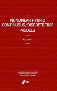 Paperback Nonlinear Hybrid Continuous/Discrete-Time Models Book