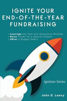 Paperback Ignite Your End-of-the-year Fundraising Book