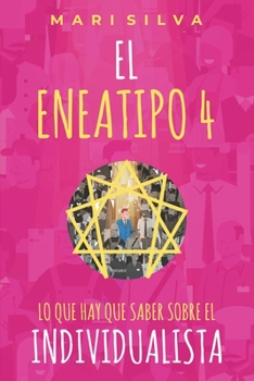 Paperback El eneatipo 4: Lo que hay que saber sobre el individualista [Spanish] Book