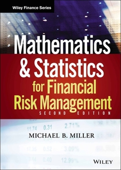 Hardcover Mathematics and Statistics for Financial Risk Management Book