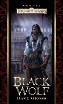 Black Wolf - Book #4 of the Sembia, Gateway to the Realms