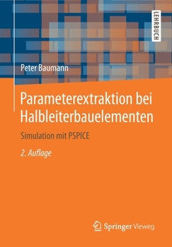 Paperback Parameterextraktion Bei Halbleiterbauelementen: Simulation Mit PSPICE [German] Book