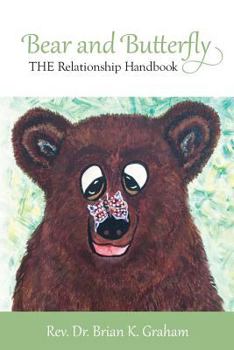 Paperback Bear and Butterfly: THE Relationship Book