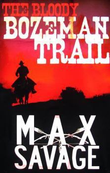 Paperback The Bloody Bozeman Trail Book