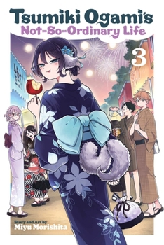 Paperback Tsumiki Ogami's Not-So-Ordinary Life, Vol. 3 Book