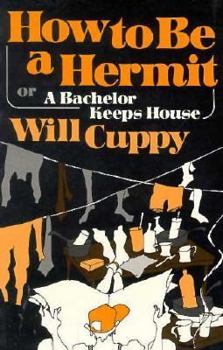 Paperback How to Be a Hermit Or, a Bachelor Keeps House Book