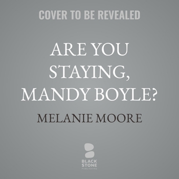 Are You Staying, Mandy Boyle?