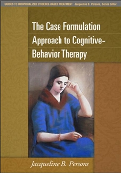 Hardcover The Case Formulation Approach to Cognitive-Behavior Therapy Book