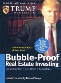 Audio CD Bubble-Proof Real Estate Investing [With CD-ROM with Workbook and Trump Cards] Book
