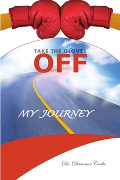 Paperback Take the Gloves Off: My Journey Book