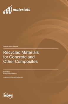 Hardcover Recycled Materials for Concrete and Other Composites Book