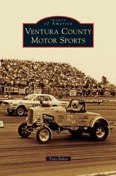 Ventura County Motor Sports - Book  of the Images of America: California