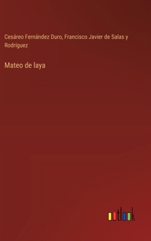 Hardcover Mateo de laya [Spanish] Book