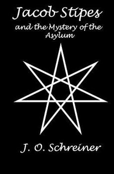 Paperback Jacob Stipes and the Mystery of the Asylum Book