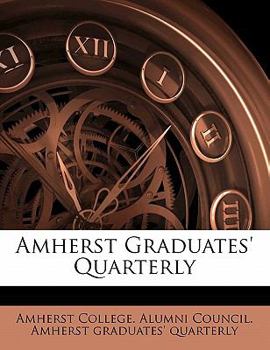 Paperback Amherst Graduates' Quarterly Volume 4 Book