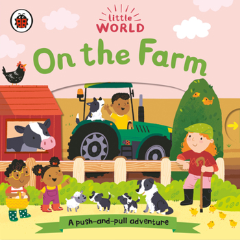 Board book On the Farm: A Push-And-Pull Adventure Book