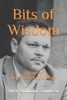 Paperback Bits of Wisdom: The Art of Success & Fulfillment Book